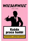 Każda praca hańbi