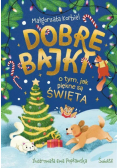 Dobre bajki o tym, jak piękne są święta