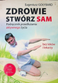 Zdrowie stwórz sam