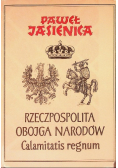 Rzeczpospolita Obojga Narodów Część 2 Calamitatis regnum