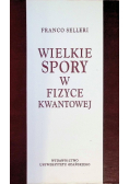 Wielkie spory w fizyce kwantowej