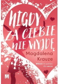 Nigdy za ciebie nie wyjdę