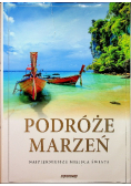 Podróże marzeń Najpiękniejsze miejsca świata
