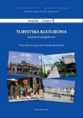 Turystyka kulturowa Spojrzenie geograficzne