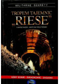 Tropem tajemnic Riese