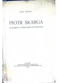 Piotr Skarga  1912 r.