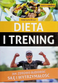 Dieta i trening Jak zdrowo budować siłę i wytrzym.