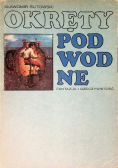 Okręty podwodne fantazja i rzeczywistość