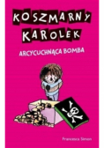 Koszmarny Karolek  Arcycuchnąca bomba