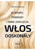Włos doskonały Eliksiry pomady i inne zaklęcia