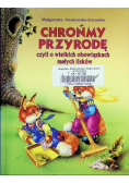 Chrońmy przyrodę czyli o wielkich obowiązkach  małych lisków