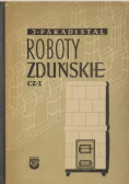Roboty zduńskie Część I