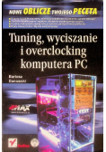 Tuning wyciszanie i overclocking komputera PC