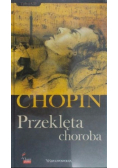 Chopin Przeklęta choroba