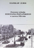 Przyczyny wybuchu powstania poznańskiego w czerwcu 1956 roku