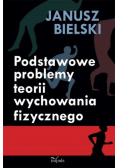 Podstawowe problemy teorii wychowania fizycznego