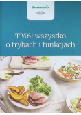 Tm6 wszystko o trybach i funkcjach