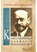 Korczakowskie narracje pedagogiczne