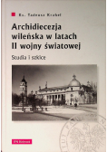 Archidiecezja wileńska w latach II wojny światowej