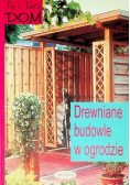 Drewniane budowle w ogrodzie