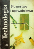 Technologia Ślusarstwo i spawalnictwo