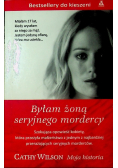Byłam żoną seryjnego mordercy