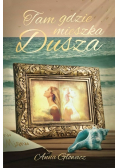 Tam gdzie mieszka Dusza