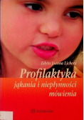 Profilaktyka jąkania i niepłynności mówienia