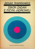 Zbiór zadań z fizyki jądrowej