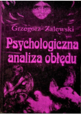 Psychologiczna analiza obłędu