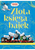 Złota księga bajek- Przygody Tomka i przyjaciół