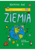 Jak to działa? Ziemia