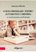 O roli przykładu wzoru autorytetu i mistrza