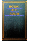 Równi ale różni Studia nad kryzysem i rozwojem społeczeństwa polskiego