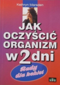 Jak oczyścić organizm w 2 dni