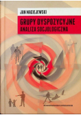 Grupy dyspozycyjne Analiza socjologiczna