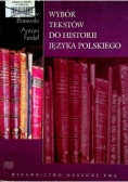 Wybór tekstów do historii języka Polskiego