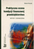 Praktyczna ocena kondycji finansowej przedsiębiorstwa
