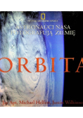 Orbita astronauci nasa fotografują ziemię