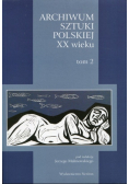 Archiwum Sztuki Polskiej XX wieku Tom 2