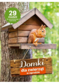 Domki dla zwierząt w ogrodzie