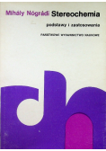 Stereochemia podstawy i zastosowania