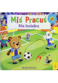 Miś Pracuś Na boisku