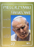 Pielgrzymki kronika papieskich podróży zagranicznych