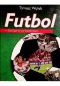 Futbol historie prawdziwe
