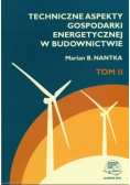 Techniczne Aspekty Gospodarki Energetycznej Tom II