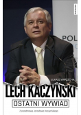 Ostatni wywiad. Lech Kaczyński