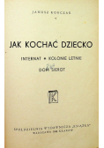 Jak kochać dziecko 1948 r.