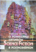 O pomieszaniu gatunków science fiction a postmodernizm