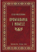 Orzeszkowa Opowiadania i nowele